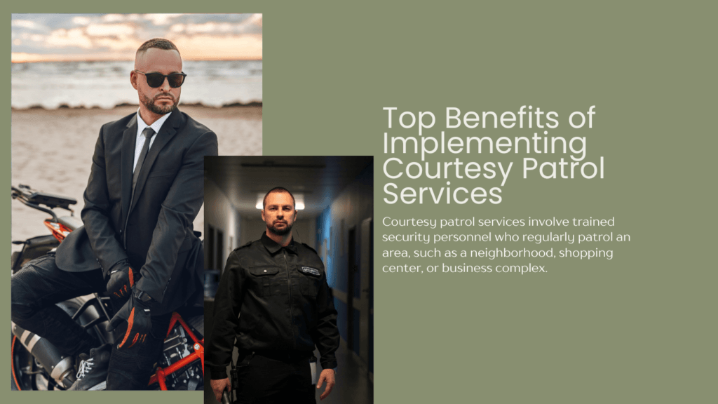 Top Benefits of Implementing Courtesy Patrol Services