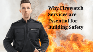 Fire Watch Services